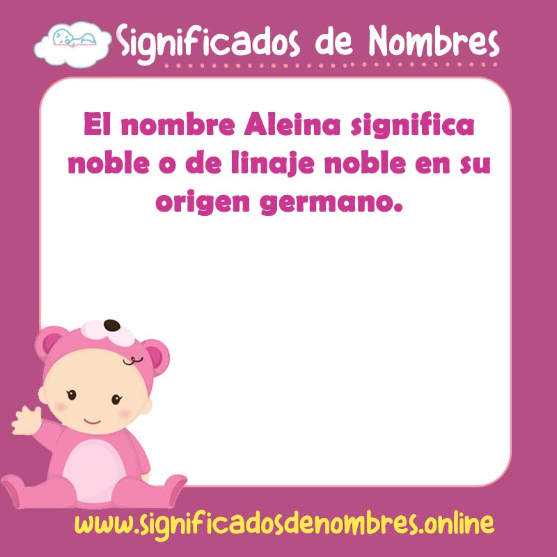 Significado y origen del nombre Aleina