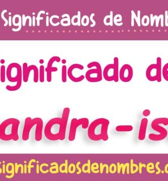Significado de Alejandra Isabel