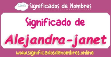 Significado de Alejandra Janet