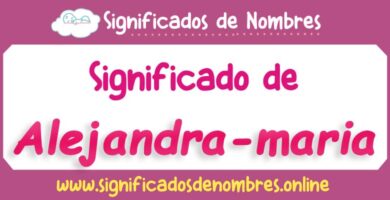 Significado de Alejandra Maria