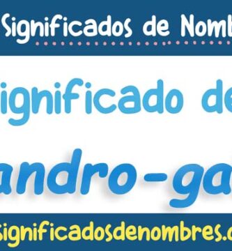 Significado de Alejandro Gabriel