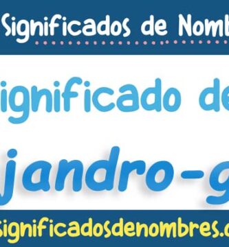 Significado de Alejandro Gael