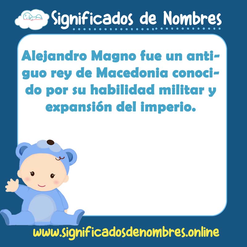 Significado y origen del nombre Alejandro Magno