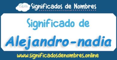 Significado de Alejandro Nadia