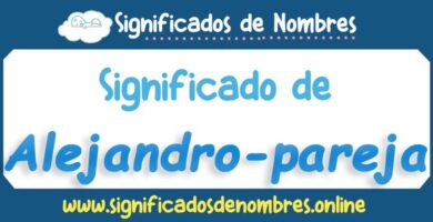 Significado de Alejandro Pareja