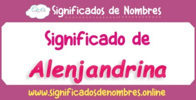 Significado de Alenjandrina