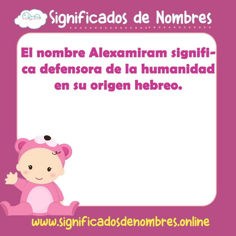 Significado y origen del nombre Alexamiram