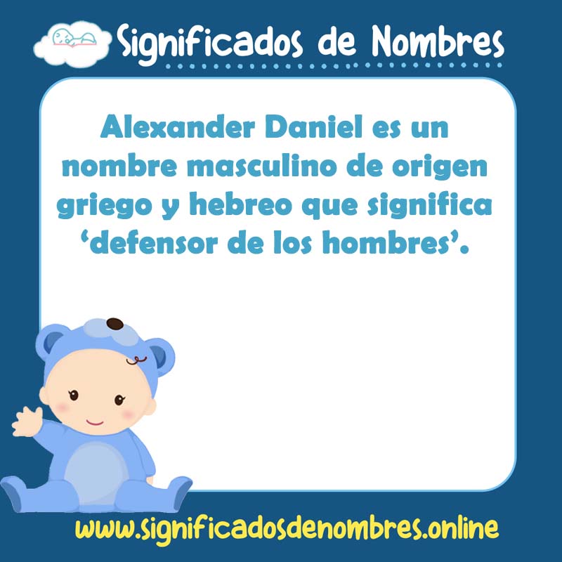 Significado y origen del nombre Alexander Daniel