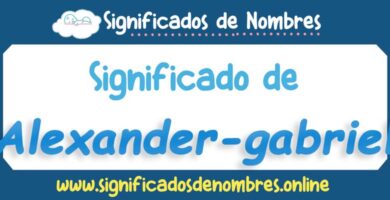Significado de Alexander Gabriel