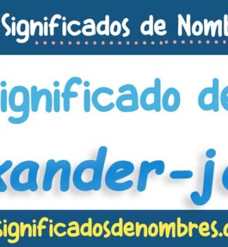 Significado de Alexander Josue
