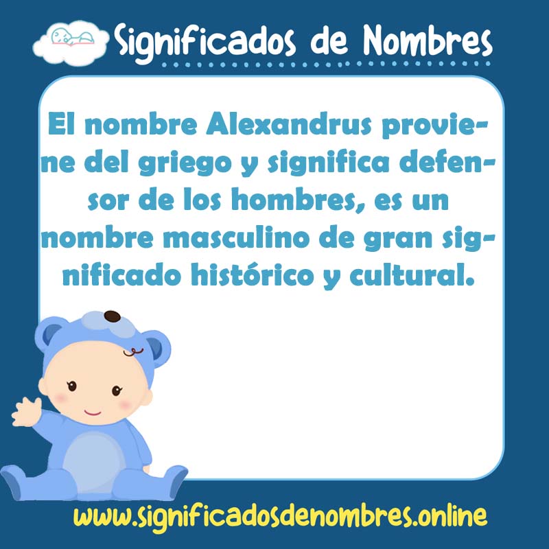 Significado y origen del nombre Alexandrus