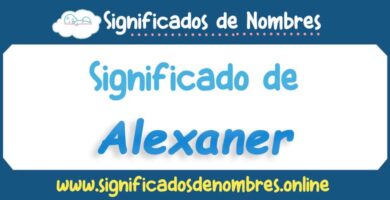 Significado de Alexaner