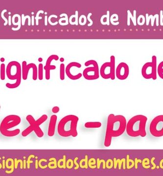 Significado de Alexia Paola