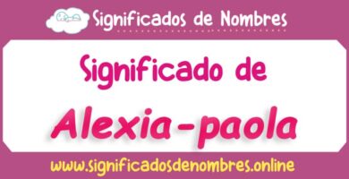 Significado de Alexia Paola