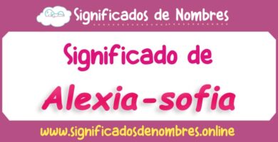 Significado de Alexia Sofia
