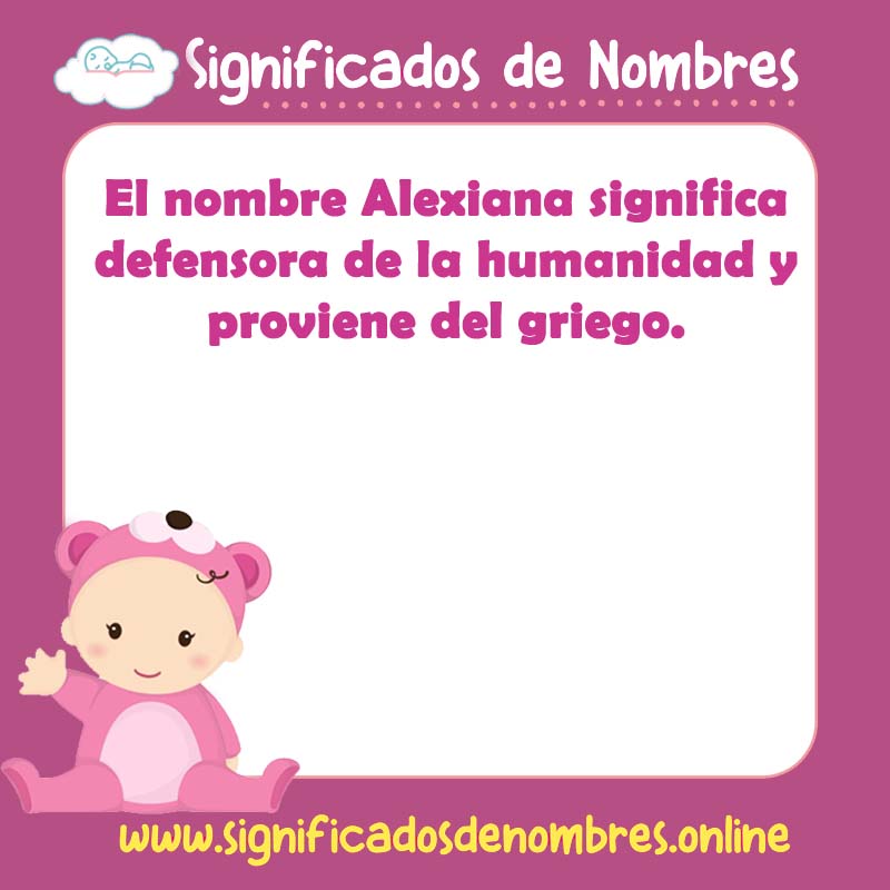 Significado y origen del nombre Alexiana
