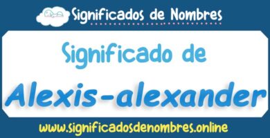 Significado de Alexis Alexander