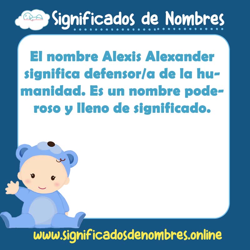 Significado y origen del nombre Alexis Alexander