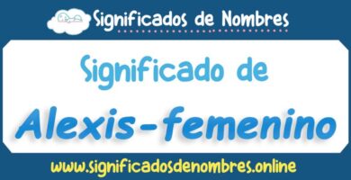 Significado de Alexis Femenino