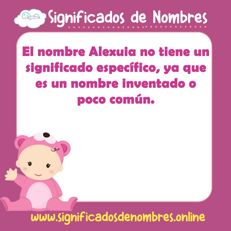 Significado y origen del nombre Alexuia