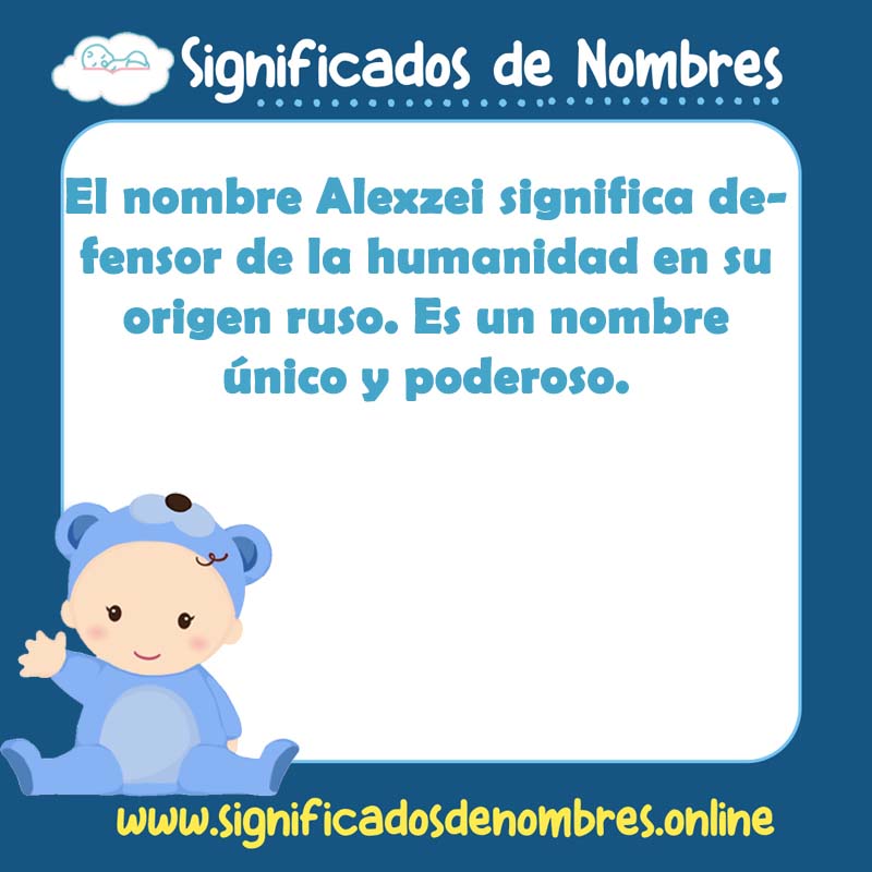 Significado y origen del nombre Alexzei