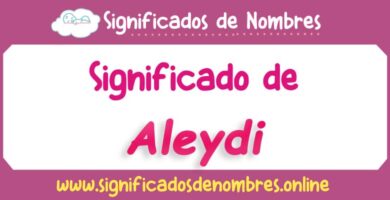 Significado de Aleydi