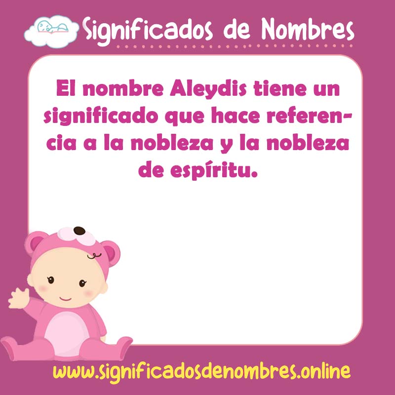 Significado y origen del nombre Aleydis