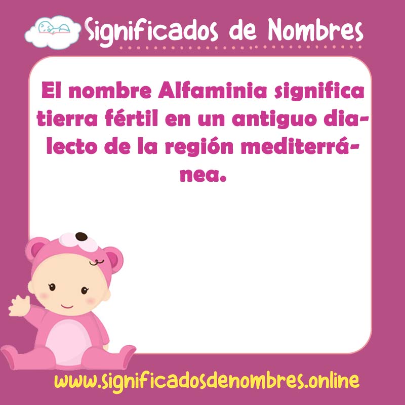 Significado y origen del nombre Alfaminia
