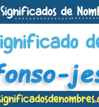 Significado de Alfonso Jesus