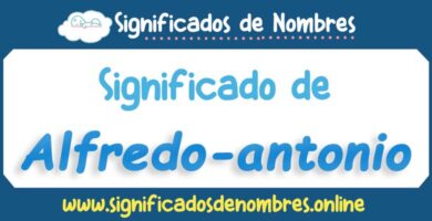 Significado de Alfredo Antonio