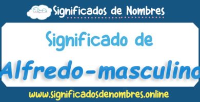 Significado de Alfredo Masculino