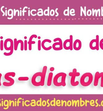 Significado de Algas Diatomeas