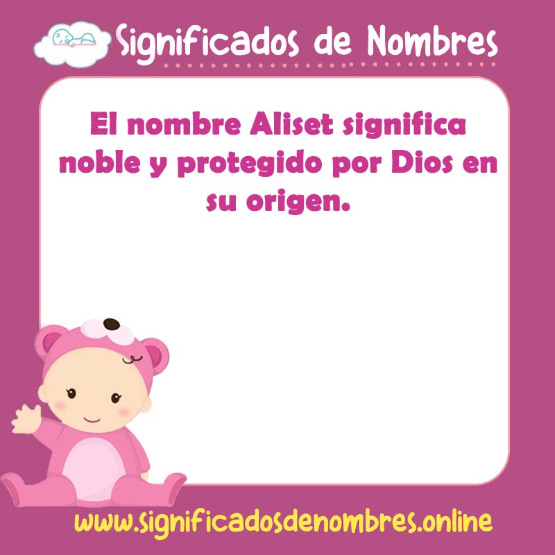 Significado y origen del nombre Aliset