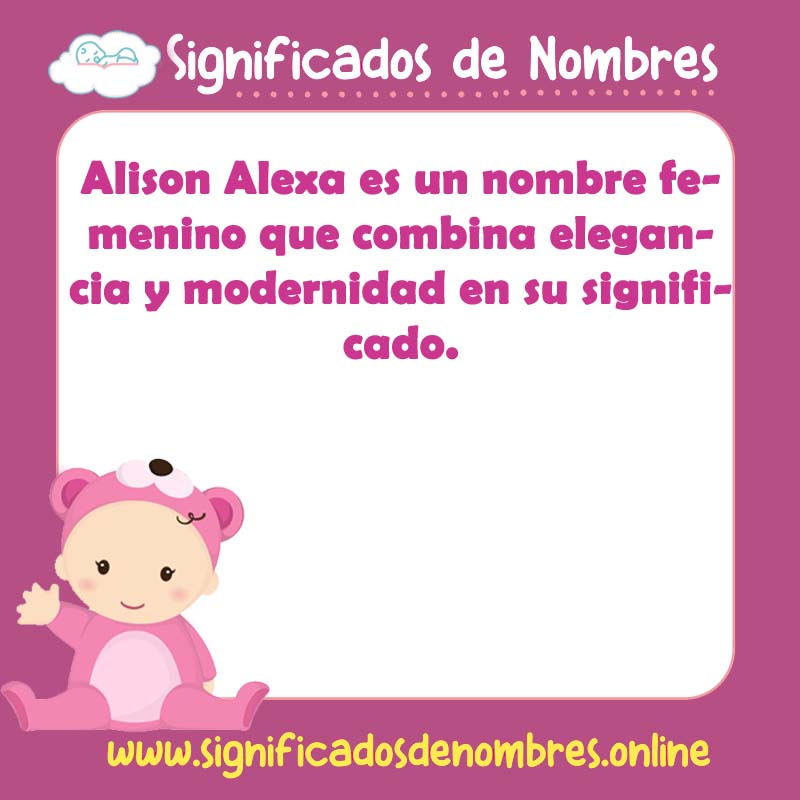 Significado y origen del nombre Alison Alexa