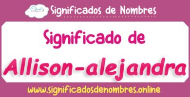 Significado de Allison Alejandra