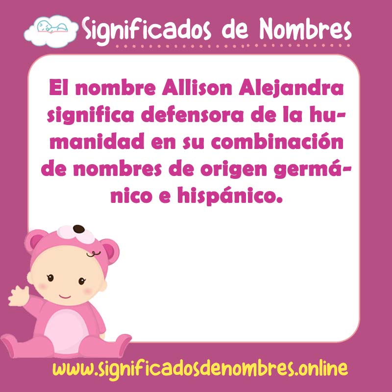 Significado y origen del nombre Allison Alejandra