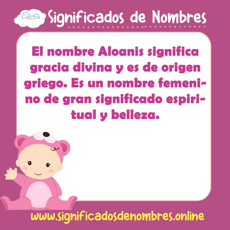 Significado y origen del nombre Aloanis