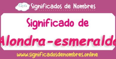Significado de Alondra Esmeralda