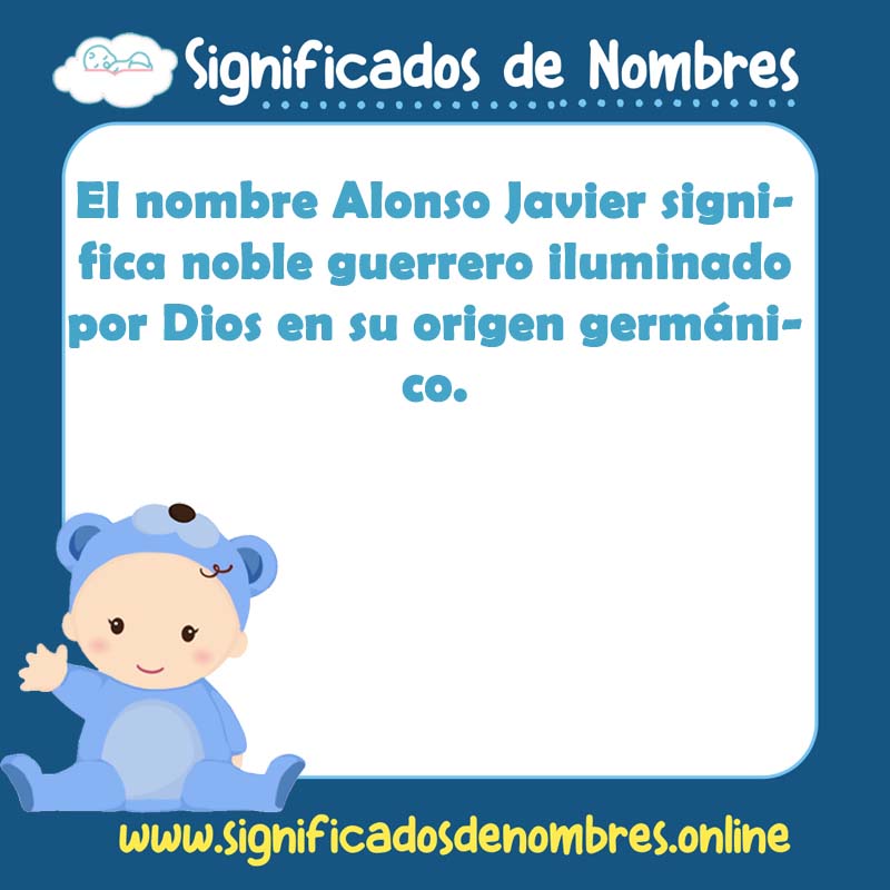 Significado y origen del nombre Alonso Javier