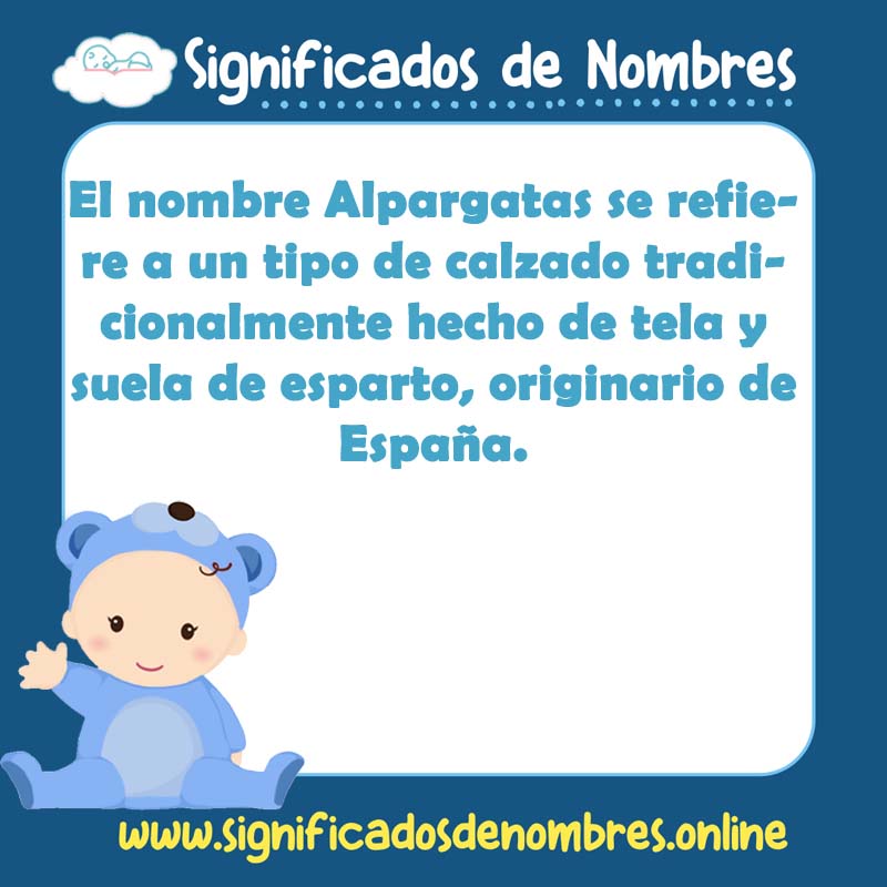 Significado y origen del nombre Alpargatas