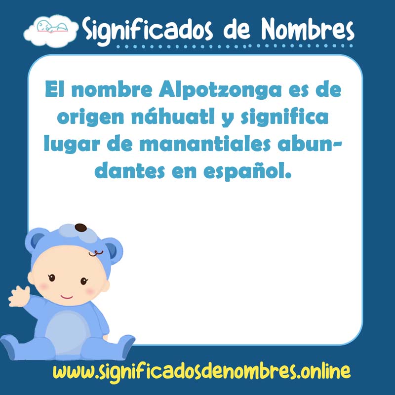 Significado y origen del nombre Alpotzonga