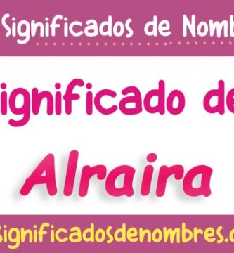 Significado de Alraira