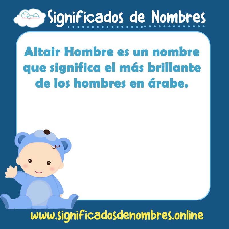 Significado y origen del nombre Altair Hombre