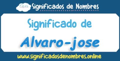 Significado de Alvaro Jose