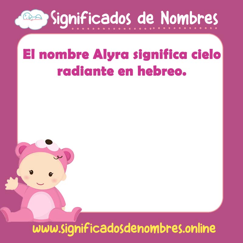 Significado y origen del nombre Alyra