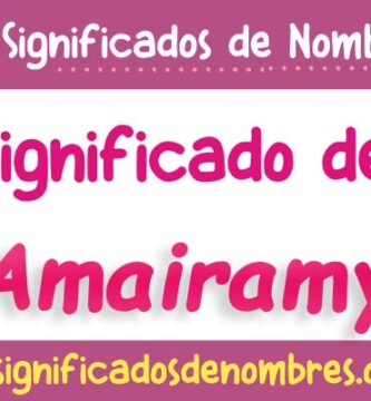 Significado de Amairamy