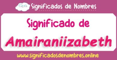 Significado de Amairaniizabeth