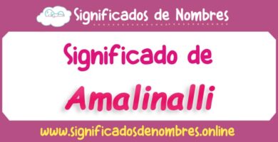 Significado de Amalinalli