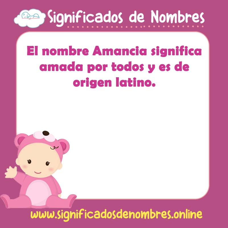 Significado y origen del nombre Amancia