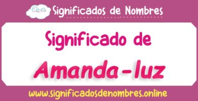 Significado de Amanda Luz
